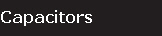 Capacitors